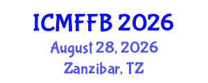 International Conference on Mycology, Fungi and Fungal Biology (ICMFFB) August 28, 2026 - Zanzibar, Tanzania International Conference on Mycology, Fungi and Fungal Biology (ICMFFB) August 28, 2026 - Zanzibar, Tanzania