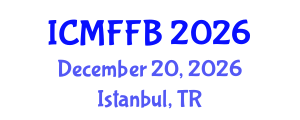 International Conference on Mycology, Fungi and Fungal Biology (ICMFFB) December 20, 2026 - Istanbul, Turkey International Conference on Mycology, Fungi and Fungal Biology (ICMFFB) December 20, 2026 - Istanbul, Turkey
