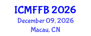 International Conference on Mycology, Fungi and Fungal Biology (ICMFFB) December 09, 2026 - Macau, China International Conference on Mycology, Fungi and Fungal Biology (ICMFFB) December 09, 2026 - Macau, China