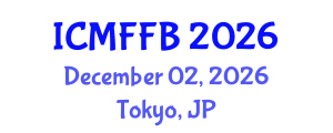 International Conference on Mycology, Fungi and Fungal Biology (ICMFFB) December 02, 2026 - Tokyo, Japan International Conference on Mycology, Fungi and Fungal Biology (ICMFFB) December 02, 2026 - Tokyo, Japan