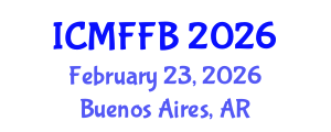 International Conference on Mycology, Fungi and Fungal Biology (ICMFFB) February 23, 2026 - Buenos Aires, Argentina International Conference on Mycology, Fungi and Fungal Biology (ICMFFB) February 23, 2026 - Buenos Aires, Argentina