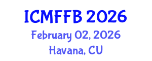 International Conference on Mycology, Fungi and Fungal Biology (ICMFFB) February 02, 2026 - Havana, Cuba International Conference on Mycology, Fungi and Fungal Biology (ICMFFB) February 02, 2026 - Havana, Cuba