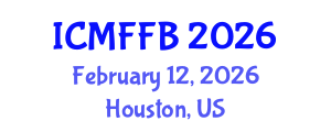 International Conference on Mycology, Fungi and Fungal Biology (ICMFFB) February 12, 2026 - Houston, United States