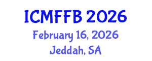 International Conference on Mycology, Fungi and Fungal Biology (ICMFFB) February 16, 2026 - Jeddah, Saudi Arabia International Conference on Mycology, Fungi and Fungal Biology (ICMFFB) February 16, 2026 - Jeddah, Saudi Arabia