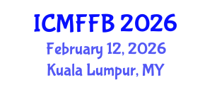 International Conference on Mycology, Fungi and Fungal Biology (ICMFFB) February 12, 2026 - Kuala Lumpur, Malaysia International Conference on Mycology, Fungi and Fungal Biology (ICMFFB) February 12, 2026 - Kuala Lumpur, Malaysia