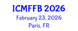 International Conference on Mycology, Fungi and Fungal Biology (ICMFFB) February 23, 2026 - Paris, France International Conference on Mycology, Fungi and Fungal Biology (ICMFFB) February 23, 2026 - Paris, France