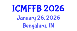 International Conference on Mycology, Fungi and Fungal Biology (ICMFFB) January 26, 2026 - Bengaluru, India