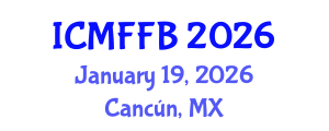 International Conference on Mycology, Fungi and Fungal Biology (ICMFFB) January 19, 2026 - Cancún, Mexico International Conference on Mycology, Fungi and Fungal Biology (ICMFFB) January 19, 2026 - Cancún, Mexico