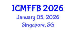 International Conference on Mycology, Fungi and Fungal Biology (ICMFFB) January 05, 2026 - Singapore, Singapore International Conference on Mycology, Fungi and Fungal Biology (ICMFFB) January 05, 2026 - Singapore, Singapore