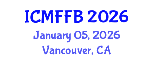 International Conference on Mycology, Fungi and Fungal Biology (ICMFFB) January 05, 2026 - Vancouver, Canada International Conference on Mycology, Fungi and Fungal Biology (ICMFFB) January 05, 2026 - Vancouver, Canada