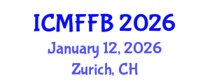 International Conference on Mycology, Fungi and Fungal Biology (ICMFFB) January 12, 2026 - Zurich, Switzerland International Conference on Mycology, Fungi and Fungal Biology (ICMFFB) January 12, 2026 - Zurich, Switzerland