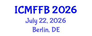 International Conference on Mycology, Fungi and Fungal Biology (ICMFFB) July 22, 2026 - Berlin, Germany International Conference on Mycology, Fungi and Fungal Biology (ICMFFB) July 22, 2026 - Berlin, Germany