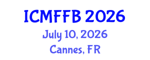 International Conference on Mycology, Fungi and Fungal Biology (ICMFFB) July 10, 2026 - Cannes, France International Conference on Mycology, Fungi and Fungal Biology (ICMFFB) July 10, 2026 - Cannes, France