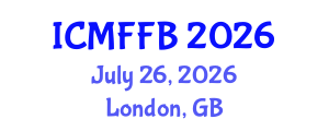 International Conference on Mycology, Fungi and Fungal Biology (ICMFFB) July 26, 2026 - London, United Kingdom International Conference on Mycology, Fungi and Fungal Biology (ICMFFB) July 26, 2026 - London, United Kingdom