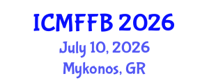 International Conference on Mycology, Fungi and Fungal Biology (ICMFFB) July 10, 2026 - Mykonos, Greece International Conference on Mycology, Fungi and Fungal Biology (ICMFFB) July 10, 2026 - Mykonos, Greece