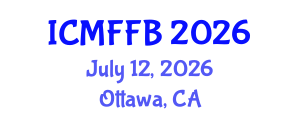 International Conference on Mycology, Fungi and Fungal Biology (ICMFFB) July 12, 2026 - Ottawa, Canada International Conference on Mycology, Fungi and Fungal Biology (ICMFFB) July 12, 2026 - Ottawa, Canada