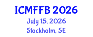 International Conference on Mycology, Fungi and Fungal Biology (ICMFFB) July 15, 2026 - Stockholm, Sweden International Conference on Mycology, Fungi and Fungal Biology (ICMFFB) July 15, 2026 - Stockholm, Sweden