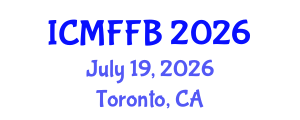 International Conference on Mycology, Fungi and Fungal Biology (ICMFFB) July 19, 2026 - Toronto, Canada International Conference on Mycology, Fungi and Fungal Biology (ICMFFB) July 19, 2026 - Toronto, Canada