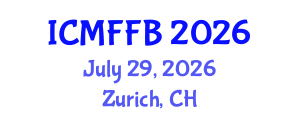 International Conference on Mycology, Fungi and Fungal Biology (ICMFFB) July 29, 2026 - Zurich, Switzerland