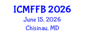 International Conference on Mycology, Fungi and Fungal Biology (ICMFFB) June 15, 2026 - Chisinau, Republic of Moldova International Conference on Mycology, Fungi and Fungal Biology (ICMFFB) June 15, 2026 - Chisinau, Republic of Moldova