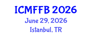 International Conference on Mycology, Fungi and Fungal Biology (ICMFFB) June 29, 2026 - Istanbul, Turkey International Conference on Mycology, Fungi and Fungal Biology (ICMFFB) June 29, 2026 - Istanbul, Turkey