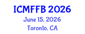 International Conference on Mycology, Fungi and Fungal Biology (ICMFFB) June 15, 2026 - Toronto, Canada International Conference on Mycology, Fungi and Fungal Biology (ICMFFB) June 15, 2026 - Toronto, Canada