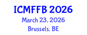 International Conference on Mycology, Fungi and Fungal Biology (ICMFFB) March 23, 2026 - Brussels, Belgium International Conference on Mycology, Fungi and Fungal Biology (ICMFFB) March 23, 2026 - Brussels, Belgium