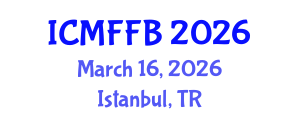 International Conference on Mycology, Fungi and Fungal Biology (ICMFFB) March 16, 2026 - Istanbul, Turkey International Conference on Mycology, Fungi and Fungal Biology (ICMFFB) March 16, 2026 - Istanbul, Turkey