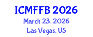 International Conference on Mycology, Fungi and Fungal Biology (ICMFFB) March 23, 2026 - Las Vegas, United States International Conference on Mycology, Fungi and Fungal Biology (ICMFFB) March 23, 2026 - Las Vegas, United States