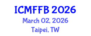 International Conference on Mycology, Fungi and Fungal Biology (ICMFFB) March 02, 2026 - Taipei, Taiwan International Conference on Mycology, Fungi and Fungal Biology (ICMFFB) March 02, 2026 - Taipei, Taiwan