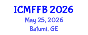 International Conference on Mycology, Fungi and Fungal Biology (ICMFFB) May 25, 2026 - Batumi, Georgia International Conference on Mycology, Fungi and Fungal Biology (ICMFFB) May 25, 2026 - Batumi, Georgia