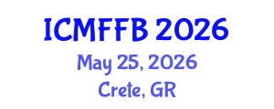 International Conference on Mycology, Fungi and Fungal Biology (ICMFFB) May 25, 2026 - Crete, Greece International Conference on Mycology, Fungi and Fungal Biology (ICMFFB) May 25, 2026 - Crete, Greece