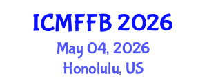 International Conference on Mycology, Fungi and Fungal Biology (ICMFFB) May 04, 2026 - Honolulu, United States International Conference on Mycology, Fungi and Fungal Biology (ICMFFB) May 04, 2026 - Honolulu, United States