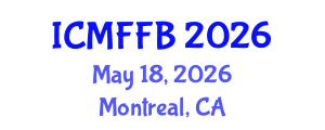 International Conference on Mycology, Fungi and Fungal Biology (ICMFFB) May 18, 2026 - Montreal, Canada International Conference on Mycology, Fungi and Fungal Biology (ICMFFB) May 18, 2026 - Montreal, Canada