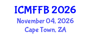 International Conference on Mycology, Fungi and Fungal Biology (ICMFFB) November 04, 2026 - Cape Town, South Africa International Conference on Mycology, Fungi and Fungal Biology (ICMFFB) November 04, 2026 - Cape Town, South Africa