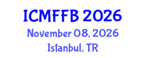 International Conference on Mycology, Fungi and Fungal Biology (ICMFFB) November 08, 2026 - Istanbul, Turkey International Conference on Mycology, Fungi and Fungal Biology (ICMFFB) November 08, 2026 - Istanbul, Turkey