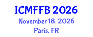 International Conference on Mycology, Fungi and Fungal Biology (ICMFFB) November 18, 2026 - Paris, France International Conference on Mycology, Fungi and Fungal Biology (ICMFFB) November 18, 2026 - Paris, France