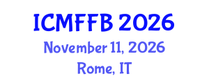 International Conference on Mycology, Fungi and Fungal Biology (ICMFFB) November 11, 2026 - Rome, Italy International Conference on Mycology, Fungi and Fungal Biology (ICMFFB) November 11, 2026 - Rome, Italy