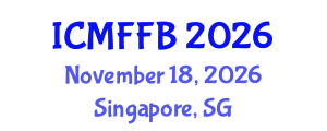 International Conference on Mycology, Fungi and Fungal Biology (ICMFFB) November 18, 2026 - Singapore, Singapore International Conference on Mycology, Fungi and Fungal Biology (ICMFFB) November 18, 2026 - Singapore, Singapore