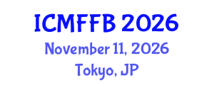 International Conference on Mycology, Fungi and Fungal Biology (ICMFFB) November 11, 2026 - Tokyo, Japan International Conference on Mycology, Fungi and Fungal Biology (ICMFFB) November 11, 2026 - Tokyo, Japan