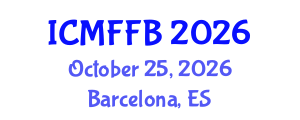 International Conference on Mycology, Fungi and Fungal Biology (ICMFFB) October 25, 2026 - Barcelona, Spain International Conference on Mycology, Fungi and Fungal Biology (ICMFFB) October 25, 2026 - Barcelona, Spain