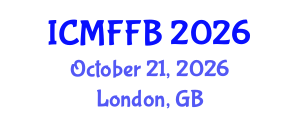International Conference on Mycology, Fungi and Fungal Biology (ICMFFB) October 21, 2026 - London, United Kingdom International Conference on Mycology, Fungi and Fungal Biology (ICMFFB) October 21, 2026 - London, United Kingdom