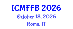 International Conference on Mycology, Fungi and Fungal Biology (ICMFFB) October 18, 2026 - Rome, Italy