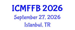 International Conference on Mycology, Fungi and Fungal Biology (ICMFFB) September 27, 2026 - Istanbul, Turkey International Conference on Mycology, Fungi and Fungal Biology (ICMFFB) September 27, 2026 - Istanbul, Turkey