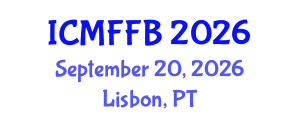 International Conference on Mycology, Fungi and Fungal Biology (ICMFFB) September 20, 2026 - Lisbon, Portugal International Conference on Mycology, Fungi and Fungal Biology (ICMFFB) September 20, 2026 - Lisbon, Portugal