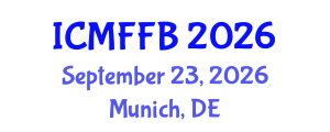 International Conference on Mycology, Fungi and Fungal Biology (ICMFFB) September 23, 2026 - Munich, Germany International Conference on Mycology, Fungi and Fungal Biology (ICMFFB) September 23, 2026 - Munich, Germany