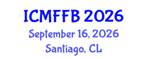 International Conference on Mycology, Fungi and Fungal Biology (ICMFFB) September 16, 2026 - Santiago, Chile International Conference on Mycology, Fungi and Fungal Biology (ICMFFB) September 16, 2026 - Santiago, Chile