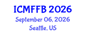 International Conference on Mycology, Fungi and Fungal Biology (ICMFFB) September 06, 2026 - Seattle, United States International Conference on Mycology, Fungi and Fungal Biology (ICMFFB) September 06, 2026 - Seattle, United States