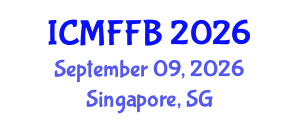 International Conference on Mycology, Fungi and Fungal Biology (ICMFFB) September 09, 2026 - Singapore, Singapore International Conference on Mycology, Fungi and Fungal Biology (ICMFFB) September 09, 2026 - Singapore, Singapore