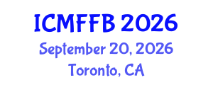 International Conference on Mycology, Fungi and Fungal Biology (ICMFFB) September 20, 2026 - Toronto, Canada International Conference on Mycology, Fungi and Fungal Biology (ICMFFB) September 20, 2026 - Toronto, Canada